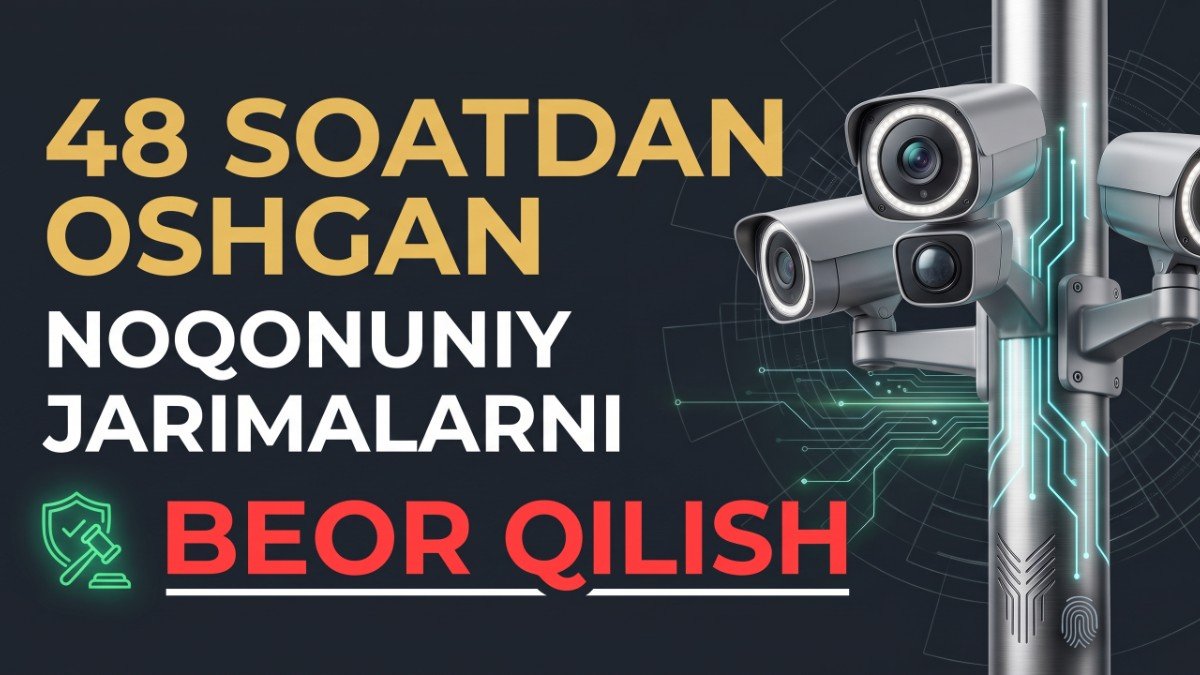 48 soatdan kech kelgan jarimani bekor qilish